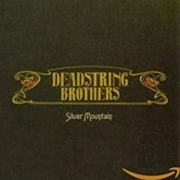 Deadstring Brothers - Silver Mountain ryhmässä CD @ Bengans Skivbutik AB (4291162)