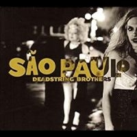 Deadstring Brothers - Sao Paulo ryhmässä CD @ Bengans Skivbutik AB (4291163)