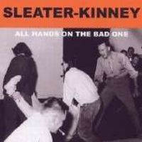 Sleater-Kinney - All Hands On The Bad One ryhmässä CD @ Bengans Skivbutik AB (4291181)