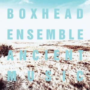 Boxhead Ensemble - Ancient Music ryhmässä CD @ Bengans Skivbutik AB (4291231)