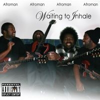 Afroman - Waiting To Inhale ryhmässä CD @ Bengans Skivbutik AB (4291243)