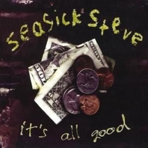 Seasick Steve - It's All Good Ep ryhmässä CD @ Bengans Skivbutik AB (4291254)