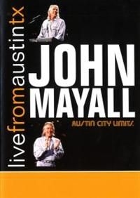 Mayall John - Live From Austin, Tx ryhmässä Minishops / John Mayall @ Bengans Skivbutik AB (4291270)