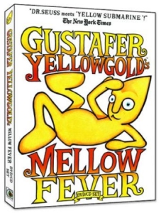 Gustafer Yellowgold - Gustafer Yellowgold's Mellow Fever ryhmässä DVD & BLU-RAY @ Bengans Skivbutik AB (4291274)