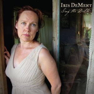 Dement Iris - Sing The Delta (2Xlp) ryhmässä VINYYLI @ Bengans Skivbutik AB (4292612)