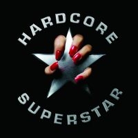 Hardcore Superstar - Hardcore Superstar ryhmässä Minishops / Hardcore Superstar @ Bengans Skivbutik AB (4292930)