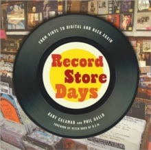 Gary Calamar & Phil Gallo - Record Store Days. From Vinyl To Digital And Back Again ryhmässä ME SUOSITTELEMME / Musiikkikirjat @ Bengans Skivbutik AB (4292968)