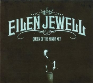 Jewell Eilen - Queen Of The Minor Key (Lp) ryhmässä VINYYLI @ Bengans Skivbutik AB (4293050)