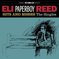 Reed Eli Paperboy - Hits And Misses ryhmässä CD @ Bengans Skivbutik AB (4293473)