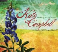 Campbell Kate - Two Nights In Texas ryhmässä CD @ Bengans Skivbutik AB (4293629)