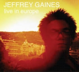 Gaines Jeffrey - Live In Europe ryhmässä CD @ Bengans Skivbutik AB (4293650)