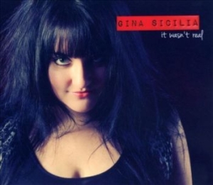 Sicilia Gina - It Wasn't Real ryhmässä CD @ Bengans Skivbutik AB (4293669)