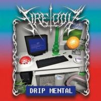 Fire-Toolz - Drip Mental ryhmässä ME SUOSITTELEMME / Joululahjavinkki: CD @ Bengans Skivbutik AB (4293726)