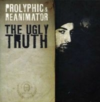 Prolyphic & Reanimator - The Ugly Truth ryhmässä CD @ Bengans Skivbutik AB (4293890)