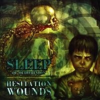 Sleep Of Oldominion - Hesitation Wounds ryhmässä CD / Pop-Rock @ Bengans Skivbutik AB (4293894)