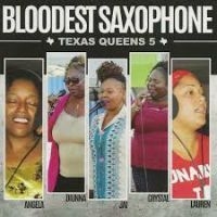 Bloodest Saxophone - Texas Queens 5 ryhmässä CD @ Bengans Skivbutik AB (4293998)