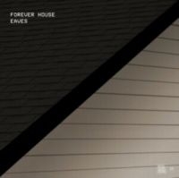 Forever House - Eaves ryhmässä ME SUOSITTELEMME / Joululahjavinkki: CD @ Bengans Skivbutik AB (4294008)