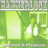 Hammerlock - Barefoot & Pregnant ryhmässä CD @ Bengans Skivbutik AB (4294146)