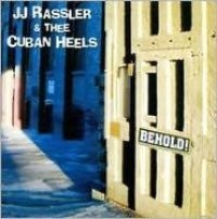 Rassler Jj & Thee Cuban Heels - Behold! ryhmässä CD @ Bengans Skivbutik AB (4294151)