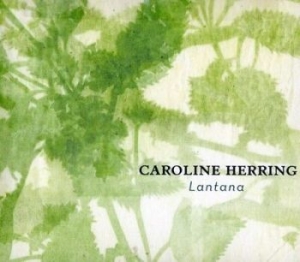 Herring Caroline - Lantana ryhmässä CD @ Bengans Skivbutik AB (4294168)