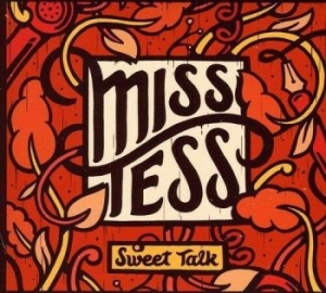 Miss Tess - Sweet Talk ryhmässä ME SUOSITTELEMME / Joululahjavinkki: CD @ Bengans Skivbutik AB (4294176)