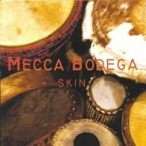 Mecca Bodega - Skin ryhmässä CD @ Bengans Skivbutik AB (4294296)