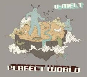 U-Melt - Perfect World ryhmässä CD @ Bengans Skivbutik AB (4294403)