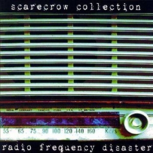 Scarecrow Collection - Radio Frequency Disaster ryhmässä CD @ Bengans Skivbutik AB (4294413)