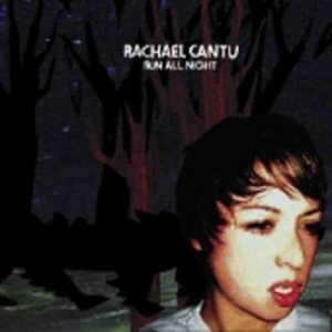 Cantu Rachael - Run All Night ryhmässä CD @ Bengans Skivbutik AB (4294568)