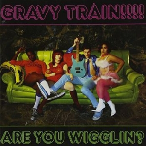 Gravy Train!!!! - Are You Wigglin? ryhmässä CD @ Bengans Skivbutik AB (4295191)