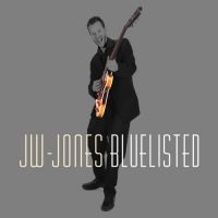 Jw-Jones Blues Band - Bluelisted ryhmässä CD @ Bengans Skivbutik AB (4295283)