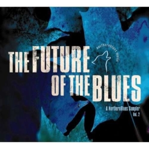 Blandade Artister - Future Of The Blues Vol 2 ryhmässä CD @ Bengans Skivbutik AB (4295290)