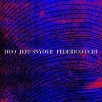 Snyder Jeff And Federico Ughi - Duo ryhmässä CD @ Bengans Skivbutik AB (4295493)