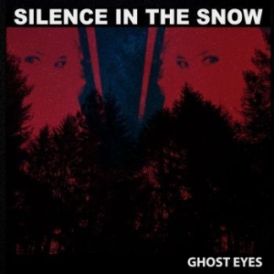 Silence In The Snow - Ghost Eyes (Digipack) ryhmässä CD @ Bengans Skivbutik AB (4295595)