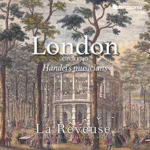 La Reveuse / Florence Bolton / Benjamin Perrot - London Circa 1740: Handel's Musicians ryhmässä CD @ Bengans Skivbutik AB (4295681)