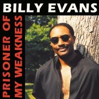 Billy Evans - Prisoner Of My Weakness ryhmässä VINYYLI @ Bengans Skivbutik AB (4295898)