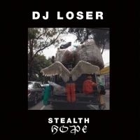 Dj Loser - Stealth Hope ryhmässä VINYYLI @ Bengans Skivbutik AB (4295903)