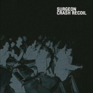 Surgeon - Crash Recoil ryhmässä VINYYLI @ Bengans Skivbutik AB (4295908)