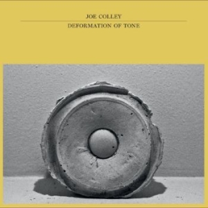 Colley Joe - Deformation Of Tone ryhmässä VINYYLI @ Bengans Skivbutik AB (4295960)