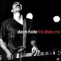 Hole Dave - Live One ryhmässä CD @ Bengans Skivbutik AB (4296036)