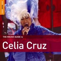 Cruz Celia - Rough Guide To Celia Cruz ryhmässä CD @ Bengans Skivbutik AB (4296053)