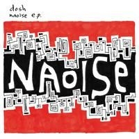 Dosh - Naoise Ep ryhmässä CD @ Bengans Skivbutik AB (4296075)