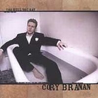 Branan Cory - The Hell You Say ryhmässä CD @ Bengans Skivbutik AB (4296082)