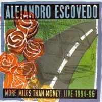 Escovedo Alejandro - More Miles Than Money ryhmässä CD @ Bengans Skivbutik AB (4296105)