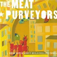 Meat Purveyors - More Songs About Building & Cows ryhmässä CD @ Bengans Skivbutik AB (4296108)