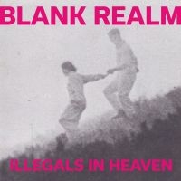 Blank Realm - Illegals In Heaven ryhmässä CD @ Bengans Skivbutik AB (4296142)