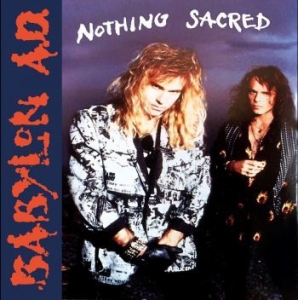 Babylon A.D - Nothing Sacred ryhmässä CD @ Bengans Skivbutik AB (4296175)