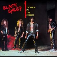 Black Sheep - Trouble In The Streets ryhmässä CD @ Bengans Skivbutik AB (4296176)