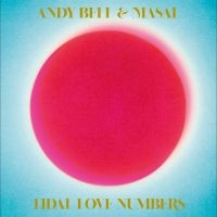 Bell Andy & Masal - Tidal Love Numbers ryhmässä CD @ Bengans Skivbutik AB (4296210)