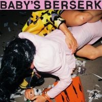 Baby's Berserk - Baby's Berserk ryhmässä VINYYLI @ Bengans Skivbutik AB (4296292)